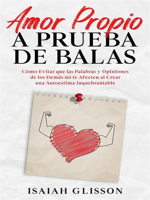 Title details for Amor Propio a Prueba de Balas by Isaiah Glisson - Available